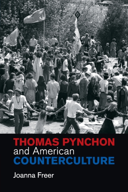 Thomas Pynchon and American Counterculture, Paperback / softback Book