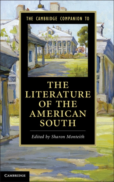 The Cambridge Companion to the Literature of the American South, PDF eBook
