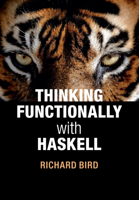 Thinking Functionally with Haskell, Paperback / softback Book