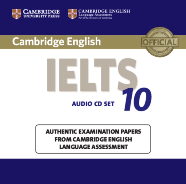 Cambridge IELTS 10 Audio CDs (2) : Authentic Examination Papers from Cambridge English Language Assessment, CD-Audio Book
