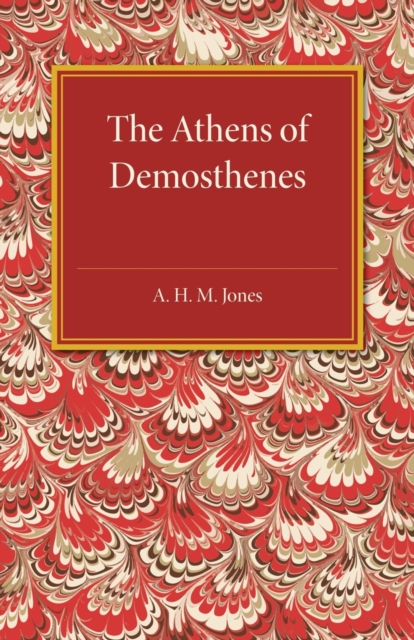 The Athens of Demosthenes, Paperback / softback Book