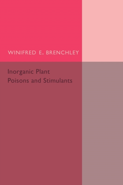 Inorganic Plant Poisons and Stimulants, Paperback / softback Book