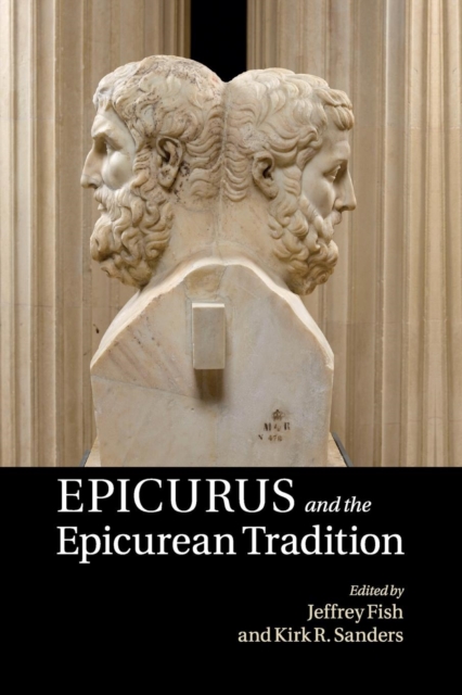 Epicurus and the Epicurean Tradition, Paperback / softback Book