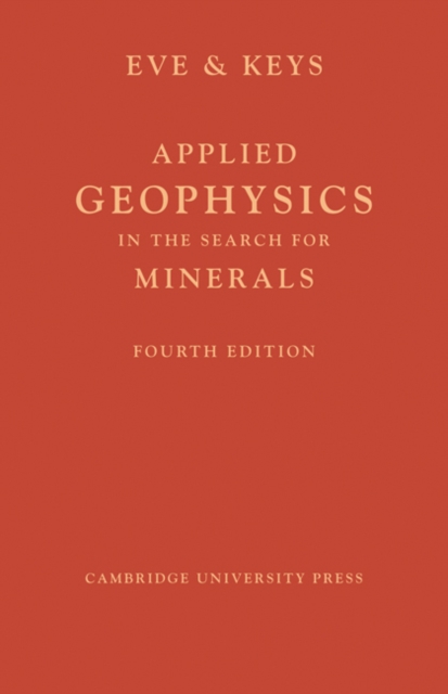 Applied Geophysics in the Search for Minerals, Paperback / softback Book