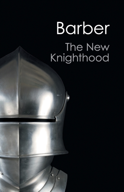 The New Knighthood : A History of the Order of the Temple, Paperback / softback Book