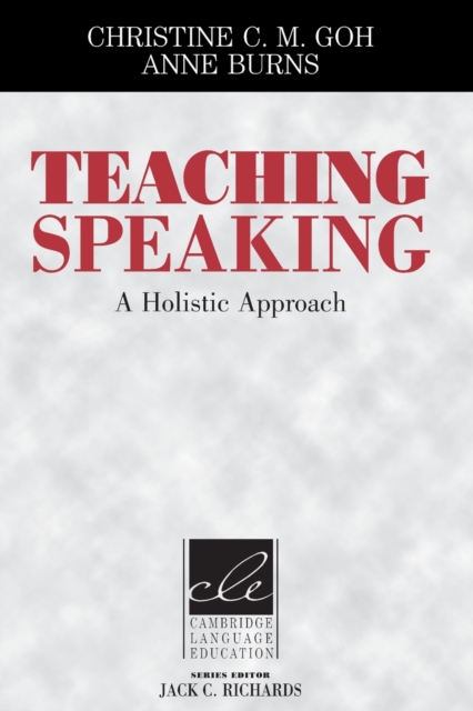 Teaching Speaking : A Holistic Approach, Paperback / softback Book