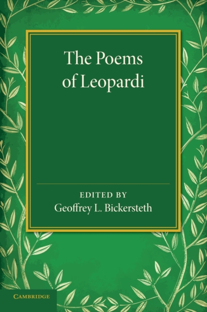 The Poems of Leopardi : With Introduction and Notes and a Verse-Translation in the Metres of the Original, Paperback / softback Book