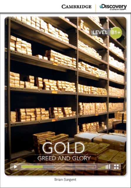 Gold: Greed and Glory Intermediate Book with Online Access, Mixed media product Book
