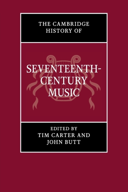 The Cambridge History of Seventeenth-Century Music, Paperback / softback Book