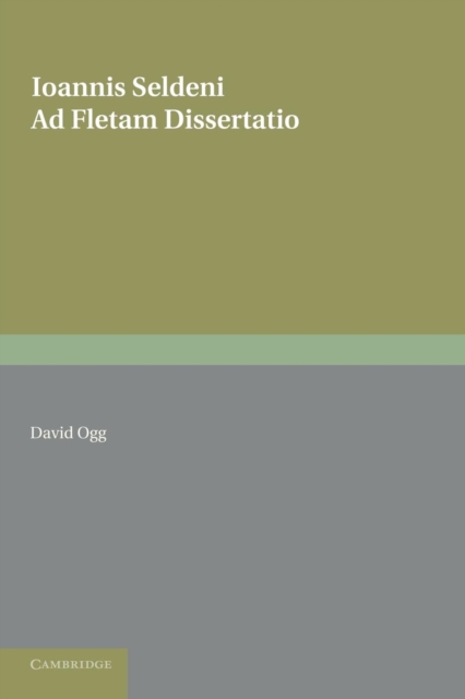 Ioannis Seldeni Ad Fletam Dissertatio, Paperback / softback Book