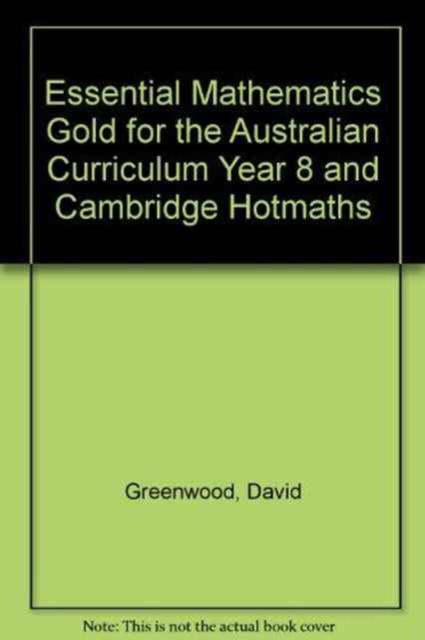 Essential Mathematics Gold for the Australian Curriculum Year 8 and Cambridge Hotmaths, Mixed media product Book