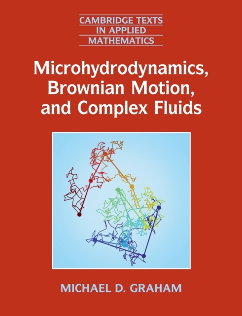 Microhydrodynamics, Brownian Motion, and Complex Fluids, Paperback / softback Book