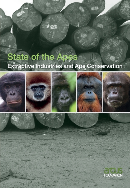 Extractive Industries and Ape Conservation, Paperback / softback Book