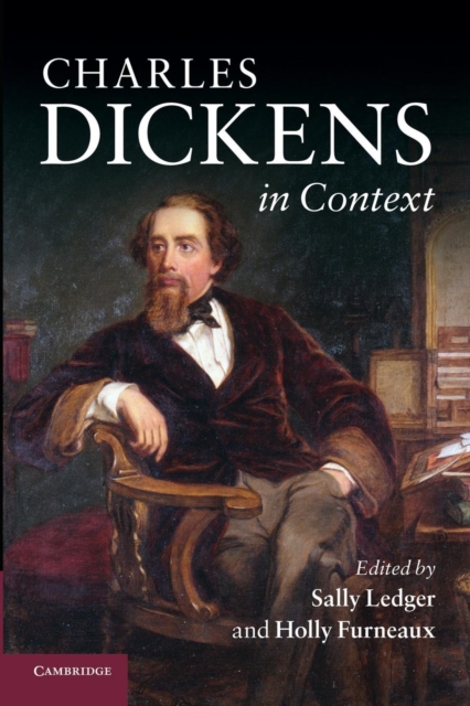 Charles Dickens in Context, Paperback / softback Book