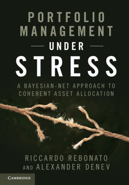Portfolio Management under Stress : A Bayesian-Net Approach to Coherent Asset Allocation, EPUB eBook