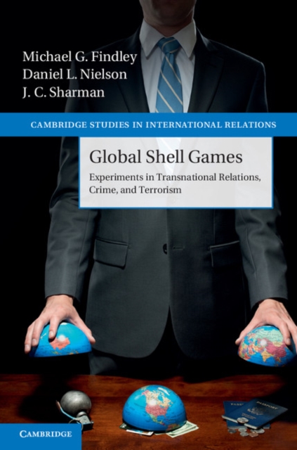 Global Shell Games : Experiments in Transnational Relations, Crime, and Terrorism, PDF eBook