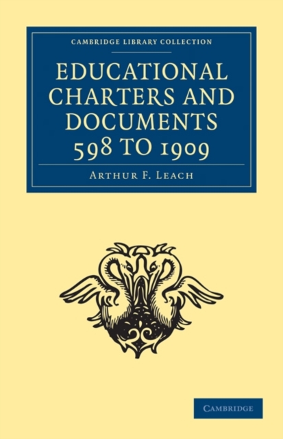 Educational Charters and Documents 598 to 1909, Paperback / softback Book