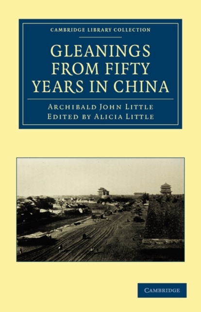 Gleanings from Fifty Years in China, Paperback / softback Book