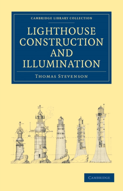 Lighthouse Construction and Illumination, Paperback / softback Book