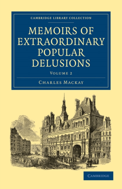 Memoirs of Extraordinary Popular Delusions, Paperback / softback Book
