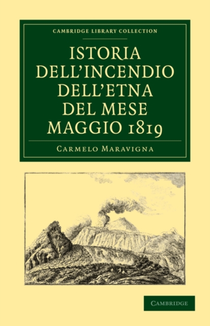 Istoria dell'Incendio dell'Etna del Mese Maggio 1819, Paperback / softback Book