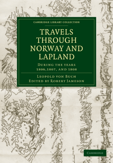 Travels through Norway and Lapland during the Years 1806, 1807, and 1808, Paperback / softback Book