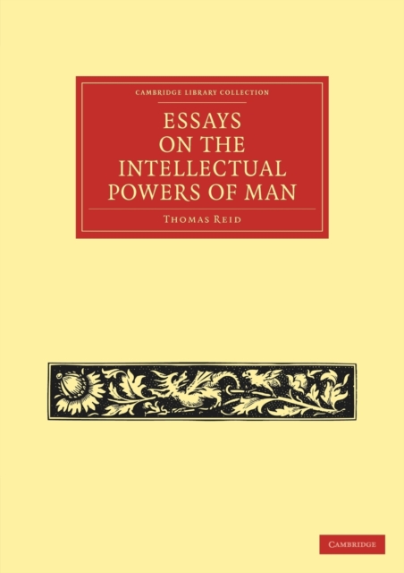 Essays on the Intellectual Powers of Man, Paperback / softback Book