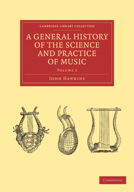 A General History of the Science and Practice of Music, Paperback / softback Book