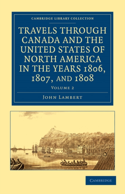 Travels through Canada and the United States of North America in the Years 1806, 1807, and 1808, Paperback / softback Book