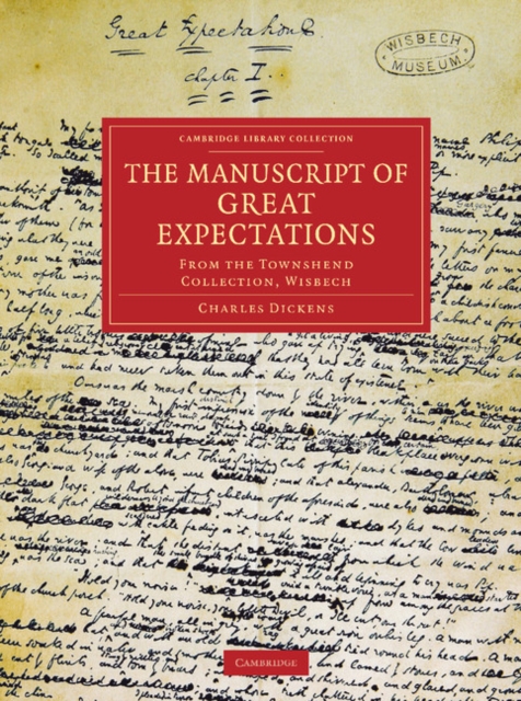 The Manuscript of Great Expectations : From the Townshend Collection, Wisbech, Paperback / softback Book