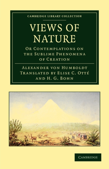 Views of Nature : Or Contemplations on the Sublime Phenomena of Creation, Paperback / softback Book