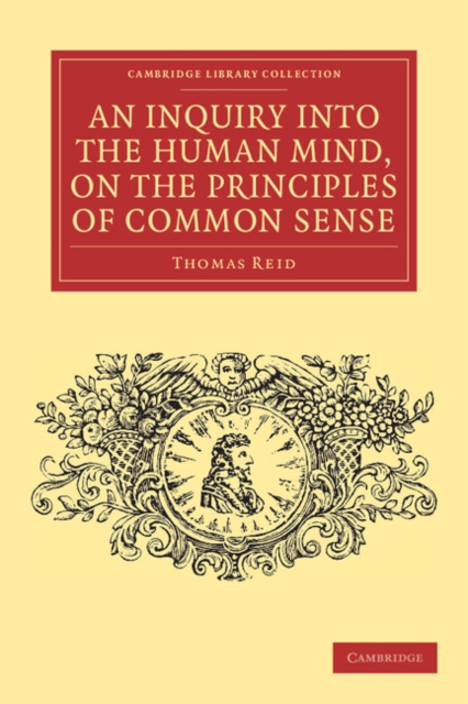 An Inquiry into the Human Mind, on the Principles of Common Sense, Paperback / softback Book