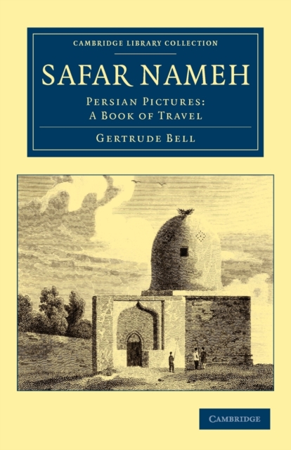 Safar Nameh : Persian Pictures: A Book of Travel, Paperback / softback Book