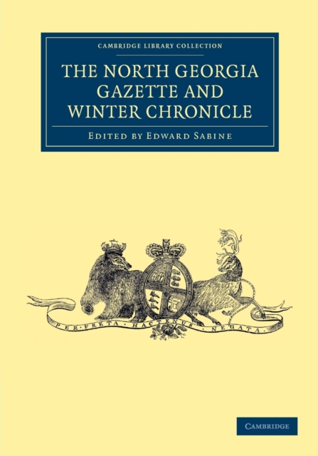 The North Georgia Gazette and Winter Chronicle, Paperback / softback Book