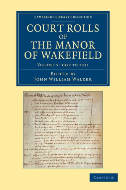 Court Rolls of the Manor of Wakefield: Volume 5, 1322 to 1331, Paperback / softback Book