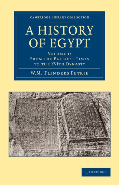 A History of Egypt: Volume 1, From the Earliest Times to the XVIth Dynasty, Paperback / softback Book