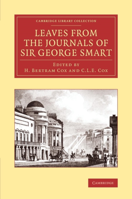 Leaves from the Journals of Sir George Smart, Paperback / softback Book