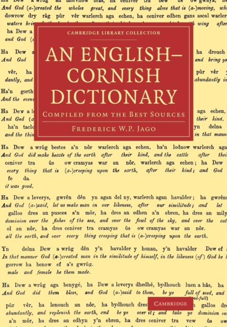 An English-Cornish Dictionary : Compiled from the Best Sources, Paperback / softback Book