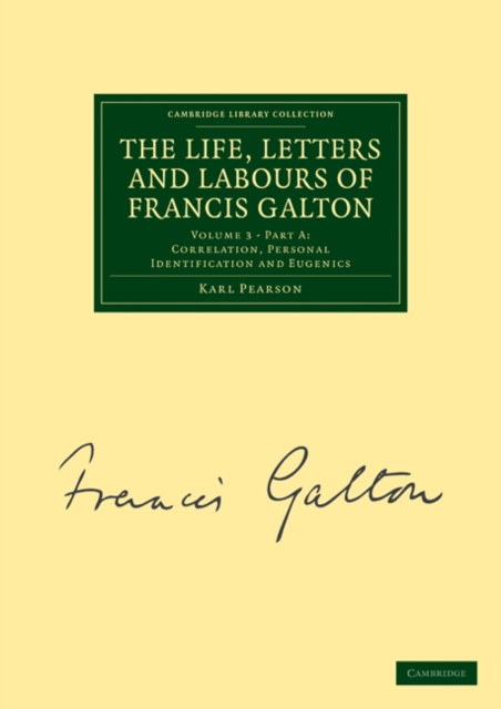 The Life, Letters and Labours of Francis Galton, Paperback / softback Book