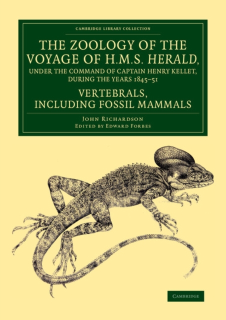 The Zoology of the Voyage of H.M.S. Herald, under the Command of Captain Henry Kellet, R.N., C.B., during the Years 1845-51 : Fossil Mammals, Paperback / softback Book