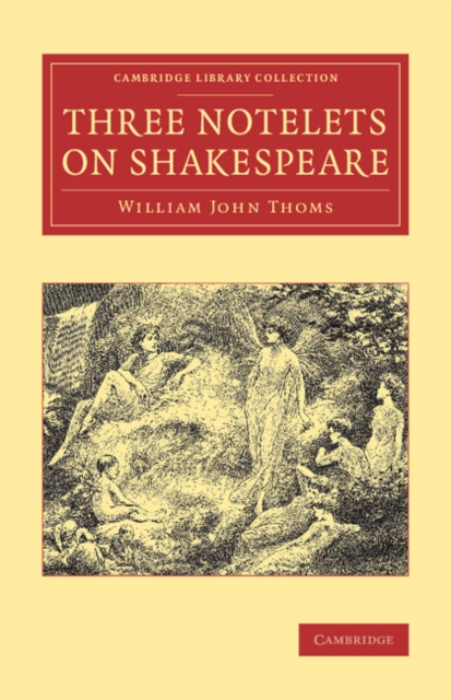 Three Notelets on Shakespeare, Paperback / softback Book
