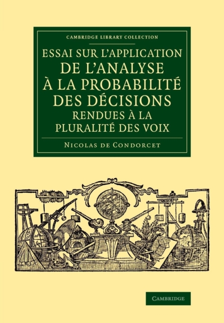 Essai sur l'application de l'analyse a la probabilite des decisions rendues a la pluralite des voix, Paperback / softback Book