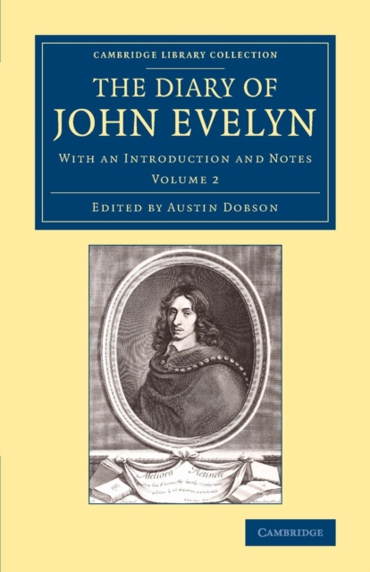 The Diary of John Evelyn: Volume 2 : With an Introduction and Notes, Paperback / softback Book