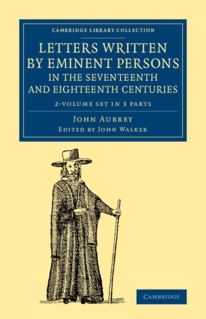 Letters Written by Eminent Persons in the Seventeenth and Eighteenth Centuries 2 Volume Set : To Which Are Added, Hearne's Journeys to Reading, and to Whaddon Hall, the Seat of Browne Willis, Esq., an, Mixed media product Book