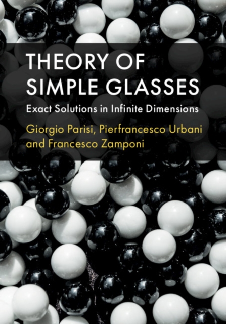 Theory of Simple Glasses : Exact Solutions in Infinite Dimensions, PDF eBook