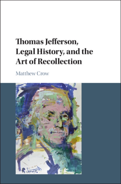 Thomas Jefferson, Legal History, and the Art of Recollection, EPUB eBook