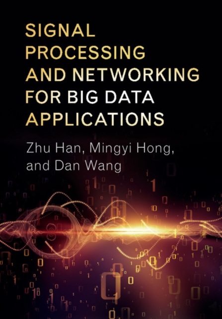 Signal Processing and Networking for Big Data Applications, PDF eBook