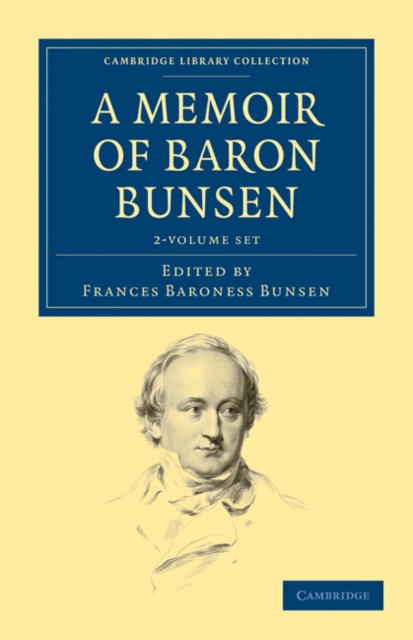 A Memoir of Baron Bunsen 2 Volume Set, Mixed media product Book