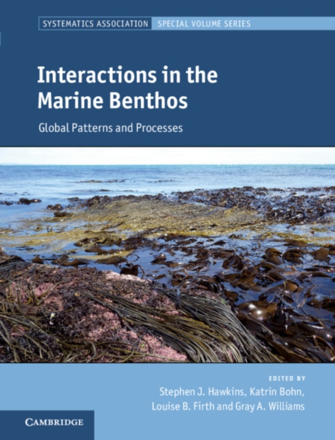 Interactions in the Marine Benthos : Global Patterns and Processes, PDF eBook