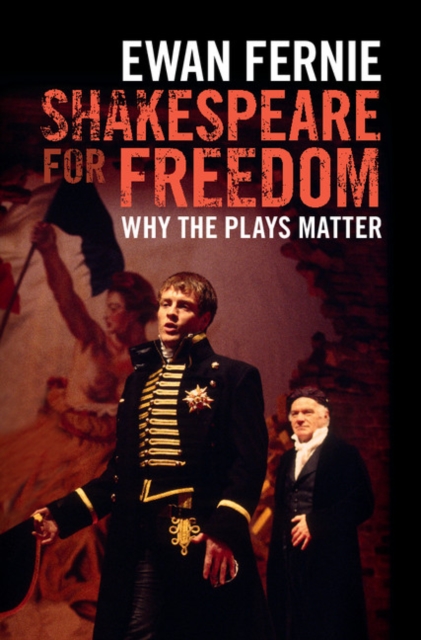 Shakespeare for Freedom : Why the Plays Matter, EPUB eBook